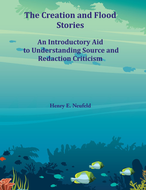 The Creation and Flood Stories The Creation and Flood Stories