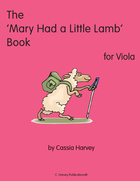 The 'Mary Had a Little Lamb" Book for Viola The 'Mary Had a Little Lamb" Book for Viola