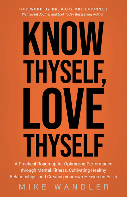 Know Thyself, Love Thyself Know Thyself, Love Thyself