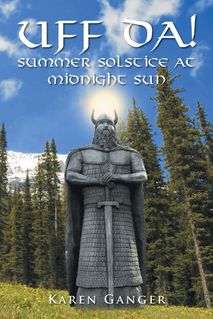 UFF DA! Summer Solstice at Midnight Sun UFF DA! Summer Solstice at Midnight Sun