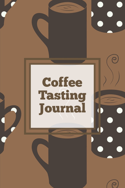 Coffee Tasting Journal Coffee Tasting Journal