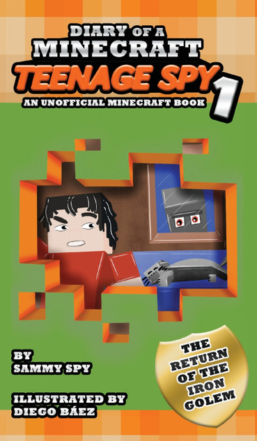 Diary Of A Minecraft Teenage Spy Diary Of A Minecraft Teenage Spy