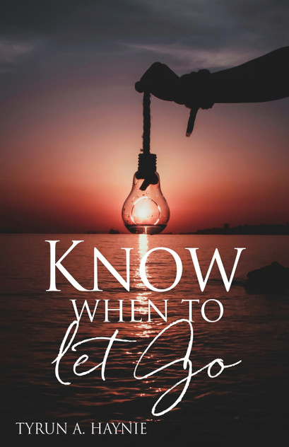 Know when to let Go Know when to let Go