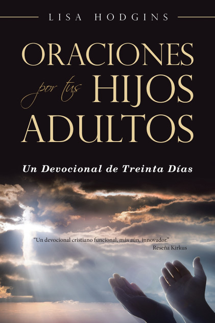 Oraciones Por Tus Hijos Adultos Oraciones Por Tus Hijos Adultos