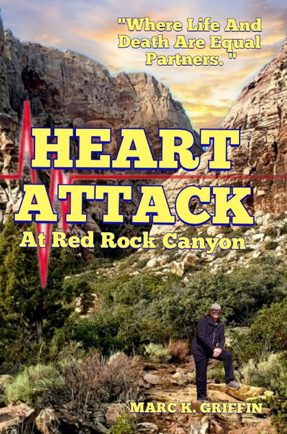 HEART ATTACK At Red Rock Canyon HEART ATTACK At Red Rock Canyon