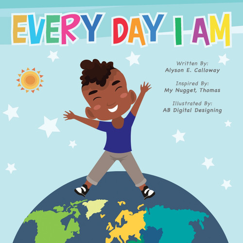 Every Day I Am Every Day I Am