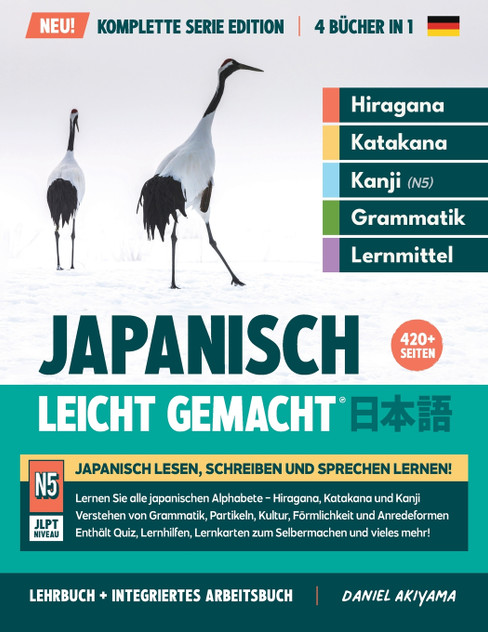 Japanisch, leicht gemacht! Ein Lehrbuch und integriertes Arbeitsbuch für Anfänger | Lernen Sie Japanisch lesen, schreiben und sprechen Japanisch, leicht gemacht! Ein Lehrbuch und integriertes Arbeitsbuch für Anfänger | Lernen Sie Japanisch lesen, schreiben und sprechen