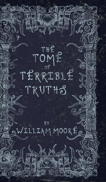 The Tome of Terrible Truths The Tome of Terrible Truths