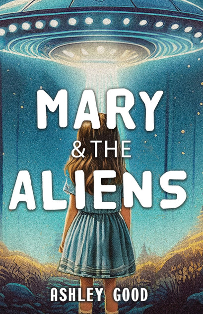 Mary & the Aliens Mary & the Aliens