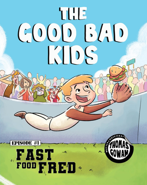 The Good Bad Kids The Good Bad Kids