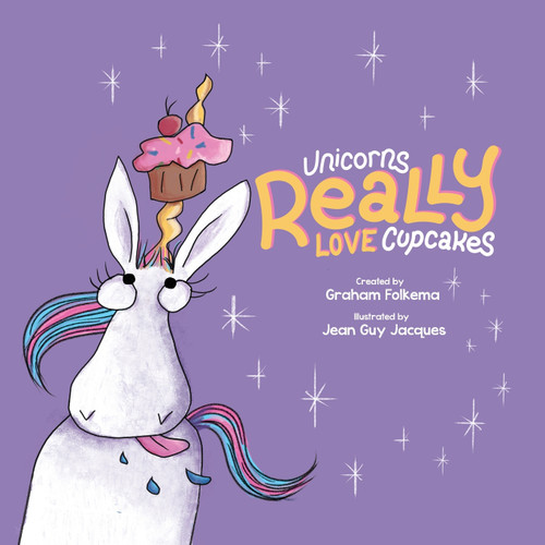 Unicorns Really Love Cupcakes Unicorns Really Love Cupcakes