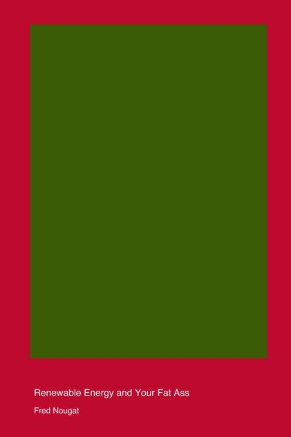 Go Green or Go Fuck Yourself Go Green or Go Fuck Yourself