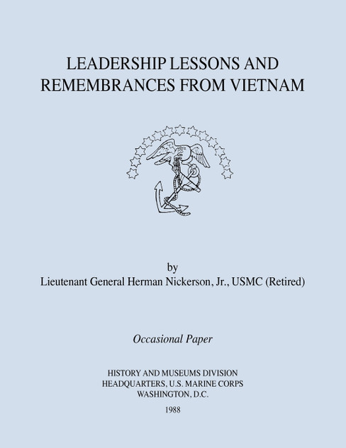 Leadership Lessons and Remembrances from Vietnam Leadership Lessons and Remembrances from Vietnam