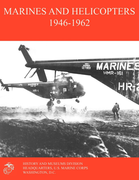 Marines and Helicopters 1946-1962 Marines and Helicopters 1946-1962