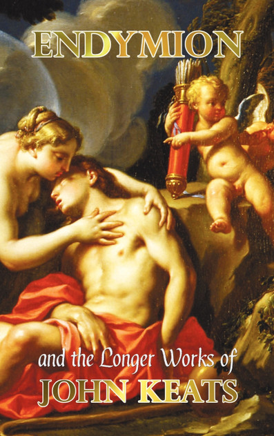 Endymion and the Longer Poems