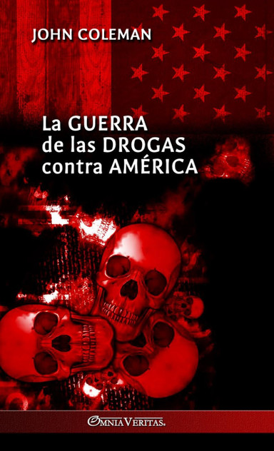 La guerra de las drogas contra América La guerra de las drogas contra América