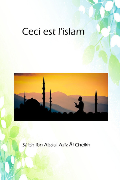 Ceci est l'islam Ceci est l'islam