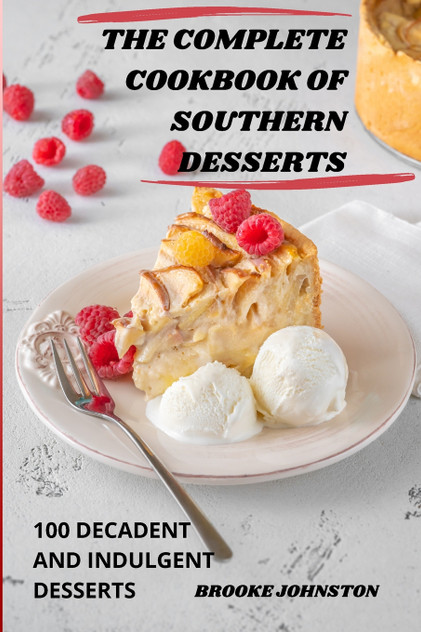 THE COMPLETE COOKBOOK OF SOUTHERN DESSERTS THE COMPLETE COOKBOOK OF SOUTHERN DESSERTS