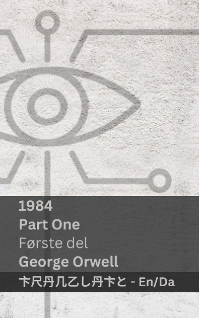 1984 (Part One / Første del) 1984 (Part One / Første del)