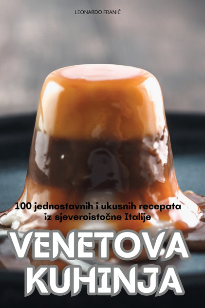 VENETOVA KUHINJA VENETOVA KUHINJA