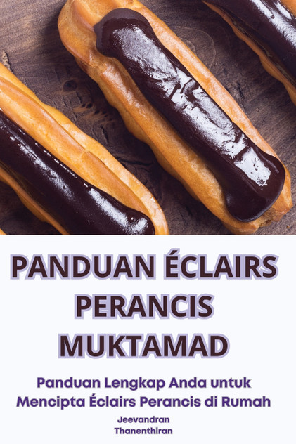 PANDUAN ÉCLAIRS PERANCIS MUKTAMAD