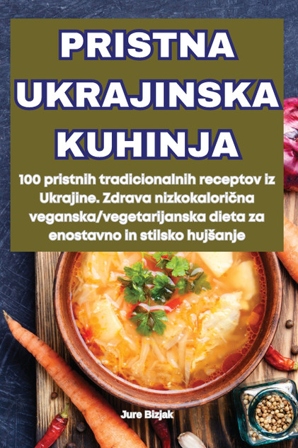 PRISTNA UKRAJINSKA KUHINJA PRISTNA UKRAJINSKA KUHINJA