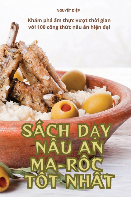 SÁCH DẠY NẤU ĂN MA-RỐC TỐT NHẤT SÁCH DẠY NẤU ĂN MA-RỐC TỐT NHẤT