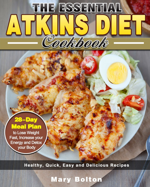 The Essential Atkins Diet Cookbook The Essential Atkins Diet Cookbook