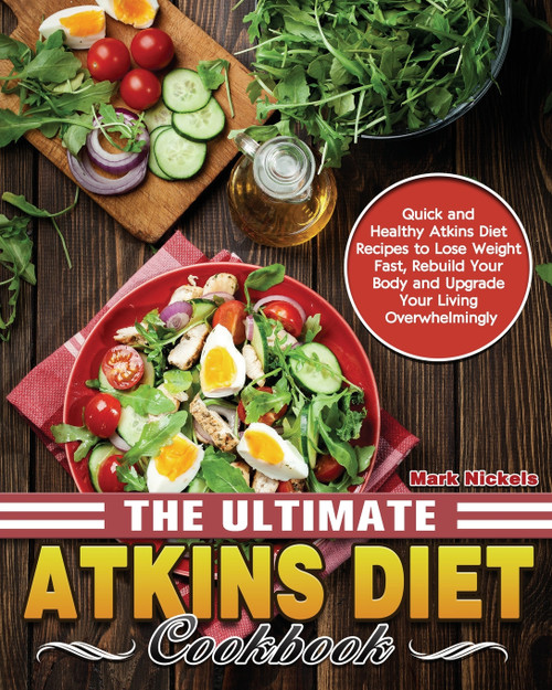 The Ultimate Atkins Diet Cookbook