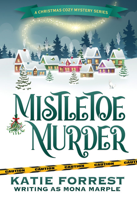 Mistletoe Murder Mistletoe Murder