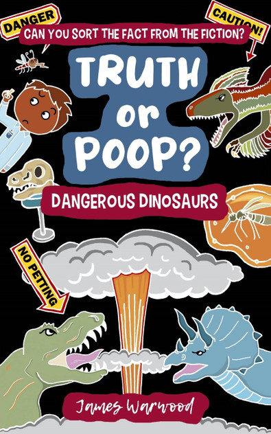 Truth or Poop? Dangerous Dinosaurs Truth or Poop? Dangerous Dinosaurs