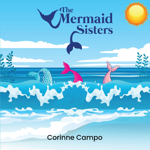 The Mermaid Sisters The Mermaid Sisters