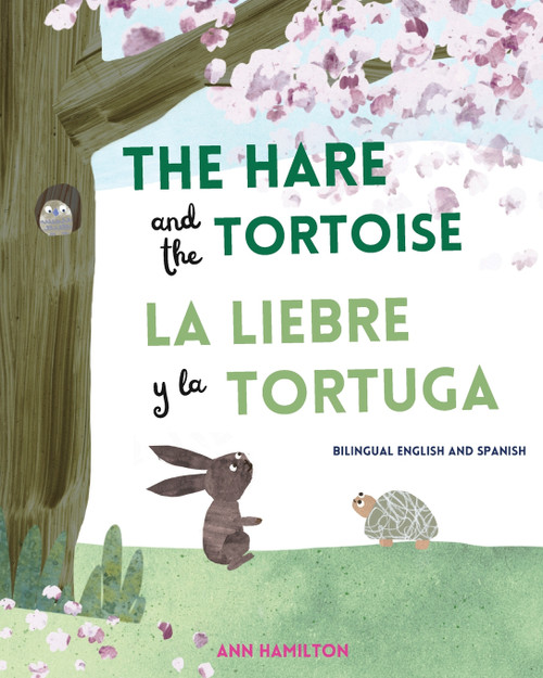 The Hare and the Tortoise / La Libre y la Tortuga The Hare and the Tortoise / La Libre y la Tortuga
