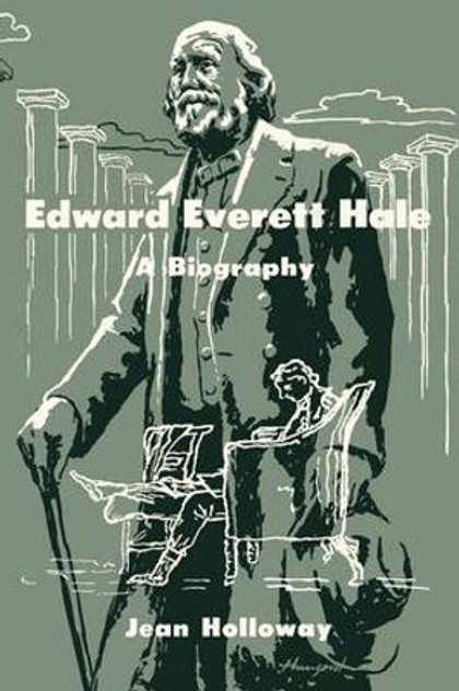 Edward Everett Hale Edward Everett Hale