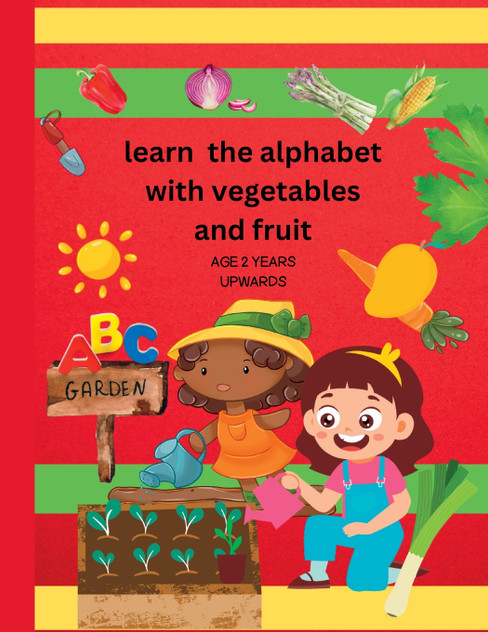 Learn The alphabet with vegetables and fruit Learn The alphabet with vegetables and fruit