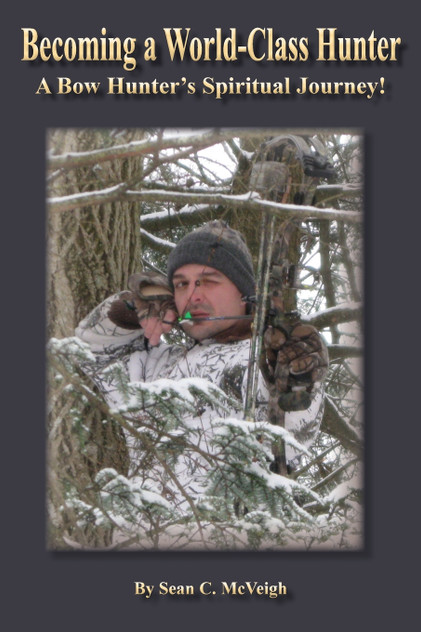 Becoming a World-Class Hunter Becoming a World-Class Hunter