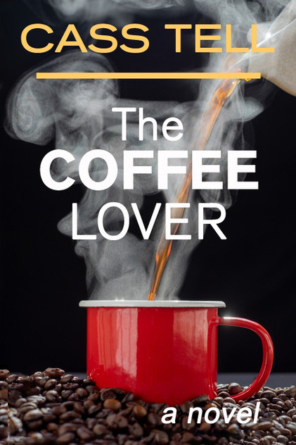 The Coffee Lover - a novel The Coffee Lover - a novel
