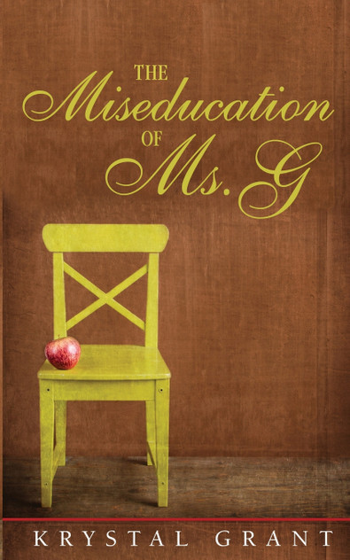 The Miseducation of Ms. G The Miseducation of Ms. G
