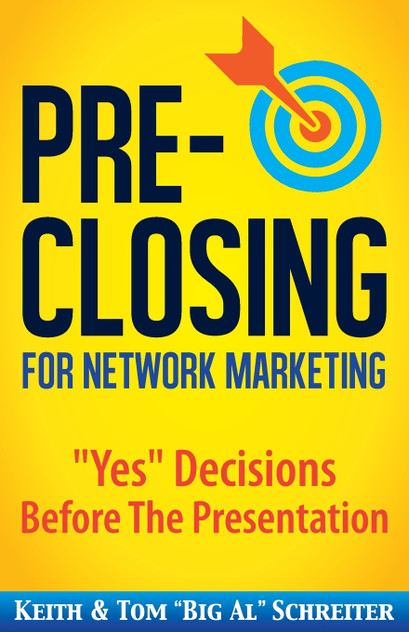 Pre-Closing for Network Marketing Pre-Closing for Network Marketing