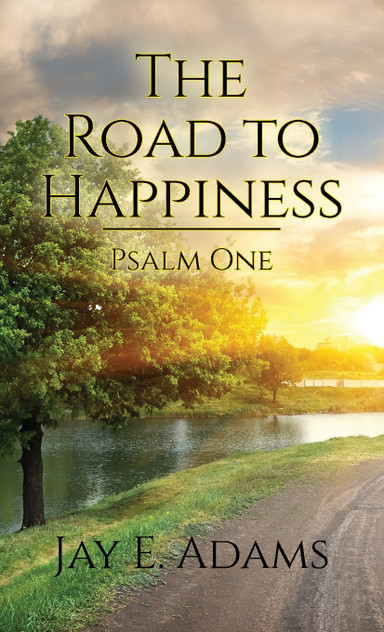The Road to Happiness The Road to Happiness