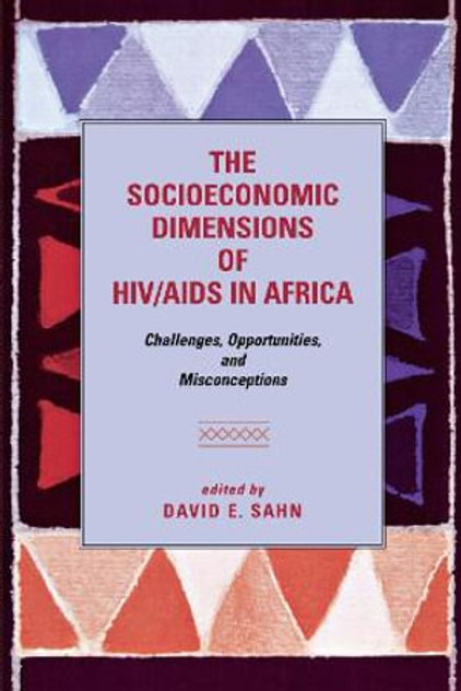 The Socioeconomic Dimensions of HIV/AIDS in Africa The Socioeconomic Dimensions of HIV/AIDS in Africa