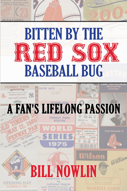 Bitten by the Red Sox Baseball Bug Bitten by the Red Sox Baseball Bug