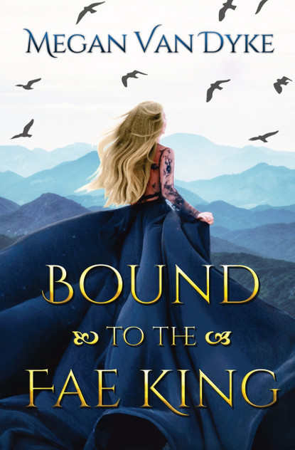 Bound to the Fae King Bound to the Fae King