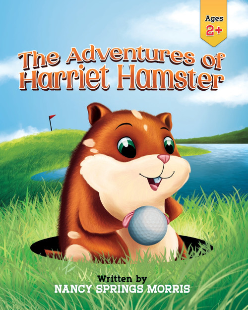 The Adventures of Harriet Hamster The Adventures of Harriet Hamster