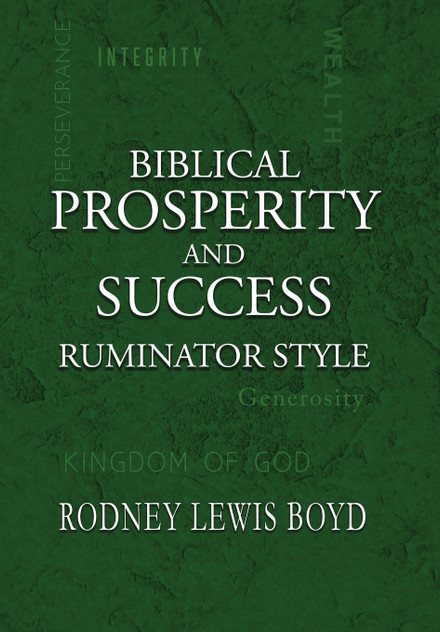 Biblical Prosperity and Success Biblical Prosperity and Success