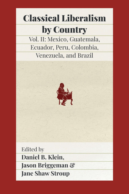Classical Liberalism by Country, Volume II Classical Liberalism by Country, Volume II