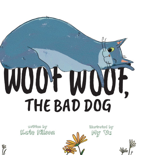 Woof, Woof, The Bad Dog Woof, Woof, The Bad Dog