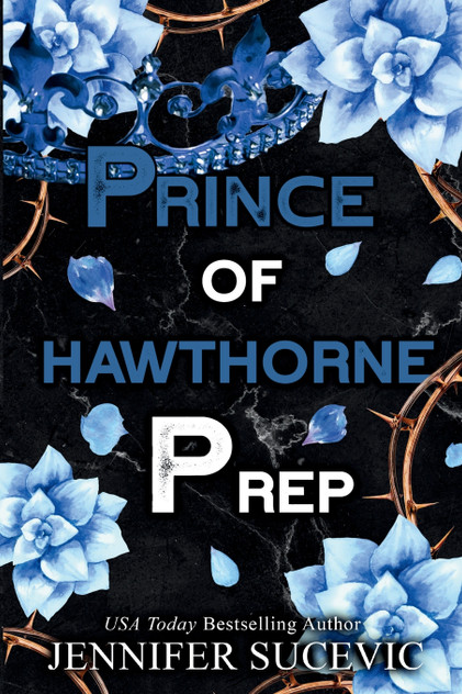 Prince of Hawthorne Prep (Specil Edition) Prince of Hawthorne Prep (Specil Edition)
