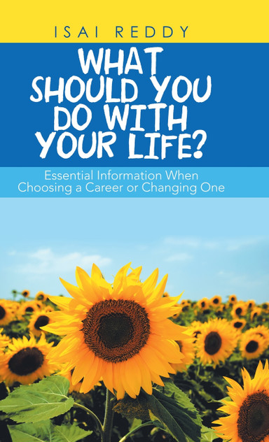 What Should You Do with Your Life? What Should You Do with Your Life?