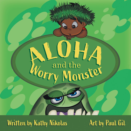 Aloha and the Worry Monster Aloha and the Worry Monster